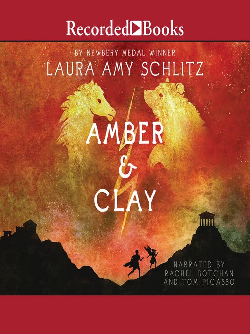 Title details for Amber and Clay by Laura Amy Schlitz - Available